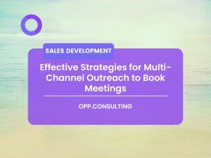 Discover effective strategies for multi-channel outreach to book meetings with ideal B2B clients. Increase your chances of generating leads and growing your business.