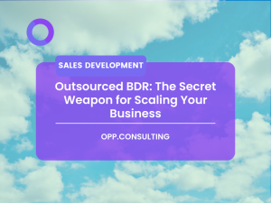 what is an outsourced bdr and how can it scale my business?